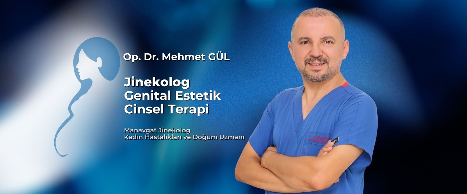 Manavgat jinekolog Op. Dr. Mehmet Gül, kadın hastalıkları ve doğum uzmanı